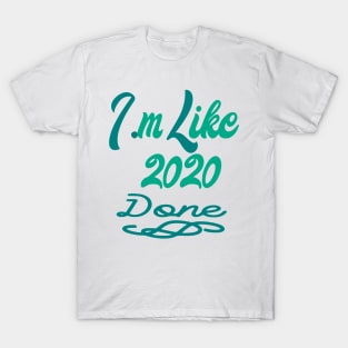 Like 2020 T-Shirt